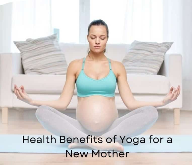Health Benefits of Yoga for a New Mother